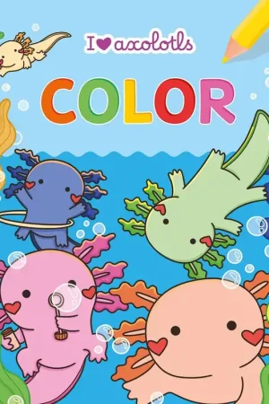 I love Axolotls Color kleurblok Bestel Nu